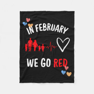 In February We Go Red Hearth Health Month Shirt Fleece Blanket
