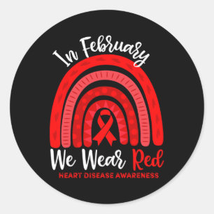 In February We Go Red Ribbon Heart Disease Awarene Classic Round Sticker