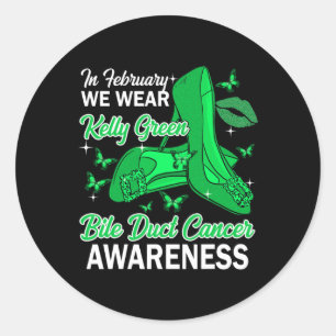 In February We Wear Kelly Green Bile Duct Cancer A Classic Round Sticker