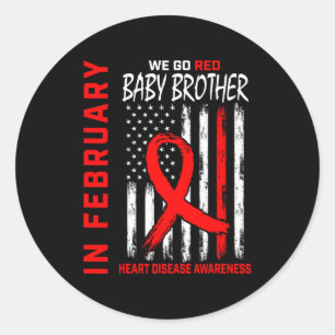 In February We Wear Red Brother Heart Disease Awar Classic Round Sticker