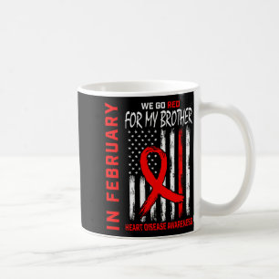 In February We Wear Red Brother Heart Disease Awar Coffee Mug