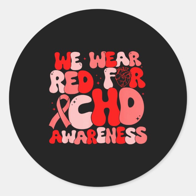 In February We Wear Red Chd Awareness Heart Diseas Classic Round Sticker (Front)