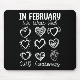 In February We Wear Red Chd Congenital Heart Defec Mouse Mat