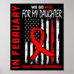 In February We Wear Red Daughter Heart Disease Awa Poster