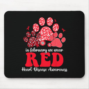 In February We Wear Red Dog Cat Paw Heart Disease Mouse Mat