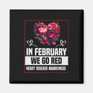 In February We Wear Red For Heart Disease Awarenes Magnet