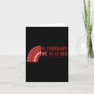 In February We Wear Red. Heart Disease Awareness  Card