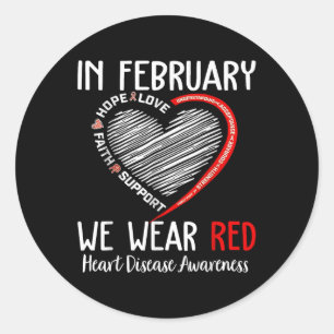 In February We Wear Red Heart Disease Awareness Classic Round Sticker