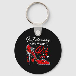 In February We Wear Red Heart Disease Awareness Hi Key Ring