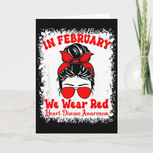 In February We Wear Red Heart Disease Awareness Me Card