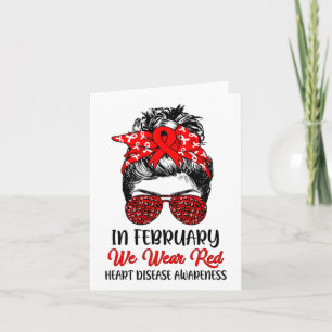 In February We Wear Red Heart Disease Awareness Me Card