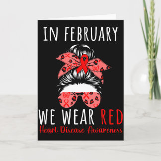 In February We Wear Red Heart Disease Awareness Me Card