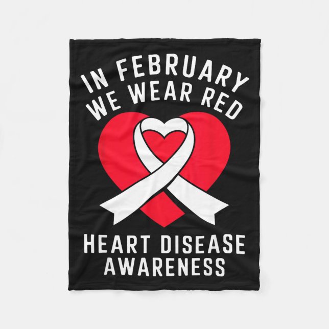 In February We Wear Red Heart Disease Awareness Me Fleece Blanket (Front)