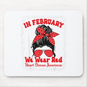 In February We Wear Red Heart Disease Awareness Me Mouse Mat