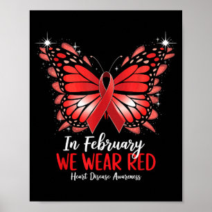 In February We Wear Red Heart Disease Awareness  Poster