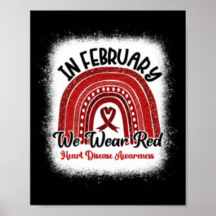 In February We Wear Red Heart Disease Awareness  Poster