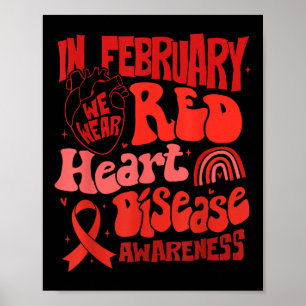 In February We Wear Red Heart Disease Awareness Re Poster