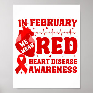 In February We Wear Red Heart Disease Awareness Re Poster