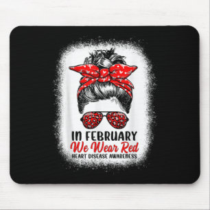 In February We Wear Red Messy Bun - Heart Disease Mouse Mat