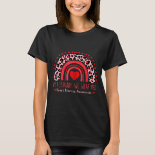 In February We Wear Red Rainbow Heart Disease Awar T-Shirt