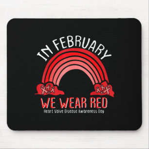 In February We Wear Red Rainbow Heart Valve Diseas Mouse Mat