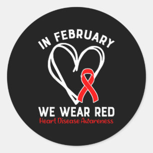 In February We Wear Red Ribbon Heart Disease Aware Classic Round Sticker