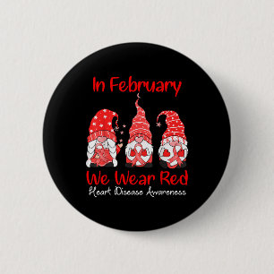 In February We Wear Red Three Gnomes Heart Disease 6 Cm Round Badge