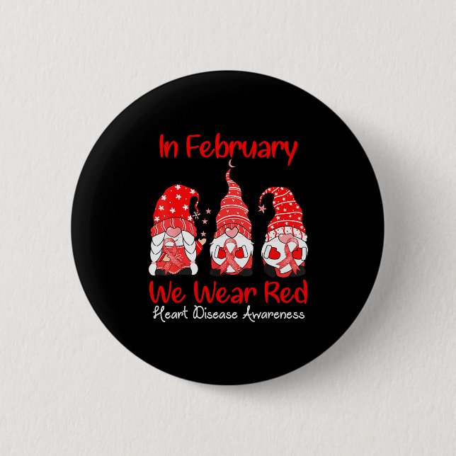 In February We Wear Red Three Gnomes Heart Disease 6 Cm Round Badge (Front)
