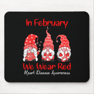 In February We Wear Red Three Gnomes Heart Disease Mouse Mat