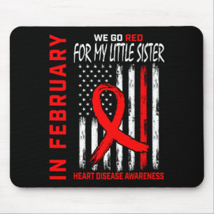 In February Wear Red Little Sister Heart Disease A Mouse Mat