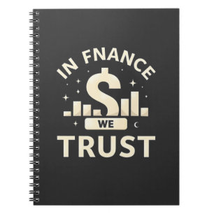 In Finance We Trust Notebook
