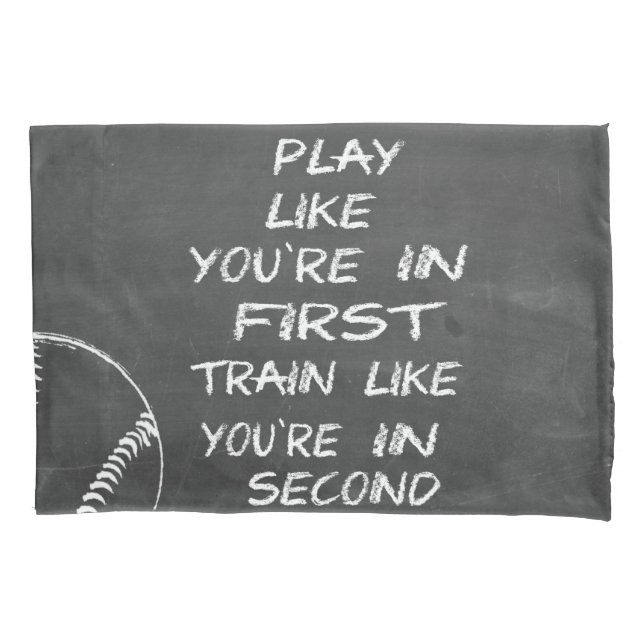 In first baseball motivational pillowcase (Front)