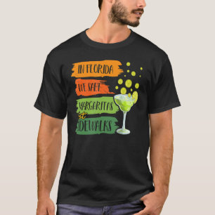 In Florida We Salt Margarita Not Sidewalks Winter  T-Shirt