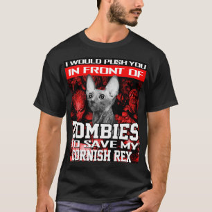 In Front Of Zombies To Save My Cornish Rex Cat T-Shirt