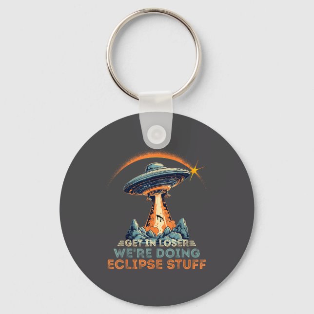 In Funny Get Loser We're Doing Eclipse Key Ring (Front)
