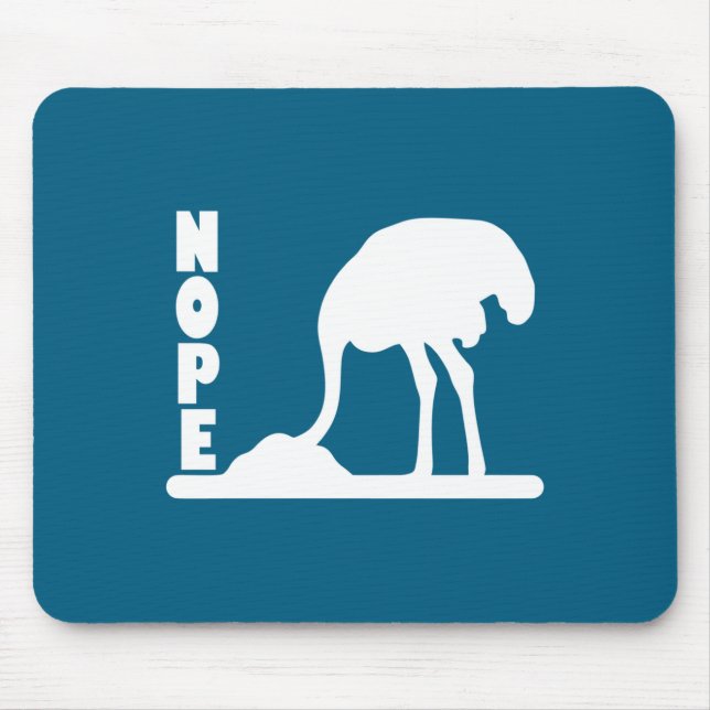 In Funny Nope Ostrich Head Sand Sarcastic Mouse Mat (Front)