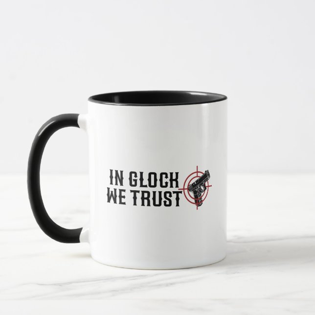 In glock we trust mug (Left)