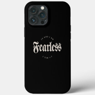 In God I am Fearless 2 Tim 1:7 Christian iPhone 13 Pro Max Case