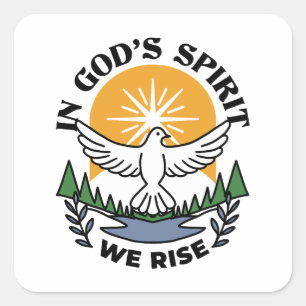 In God’s Spirit We Rise – Faith and Freedom Square Sticker