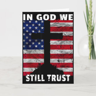 In God We Still Trust American Flag Usa 250th Birt Card