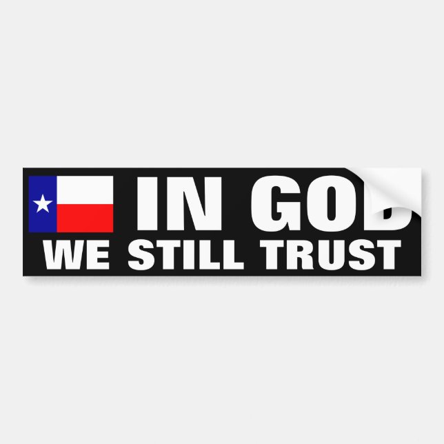 In God We Still Trust Bumper Sticker (Front)