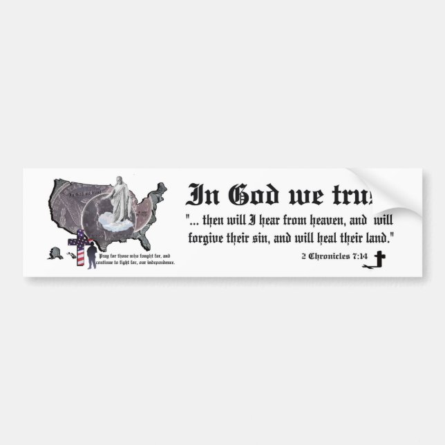 IN GOD WE TRUST - 2 Chronicles 7:14 Bumper Sticker (Front)