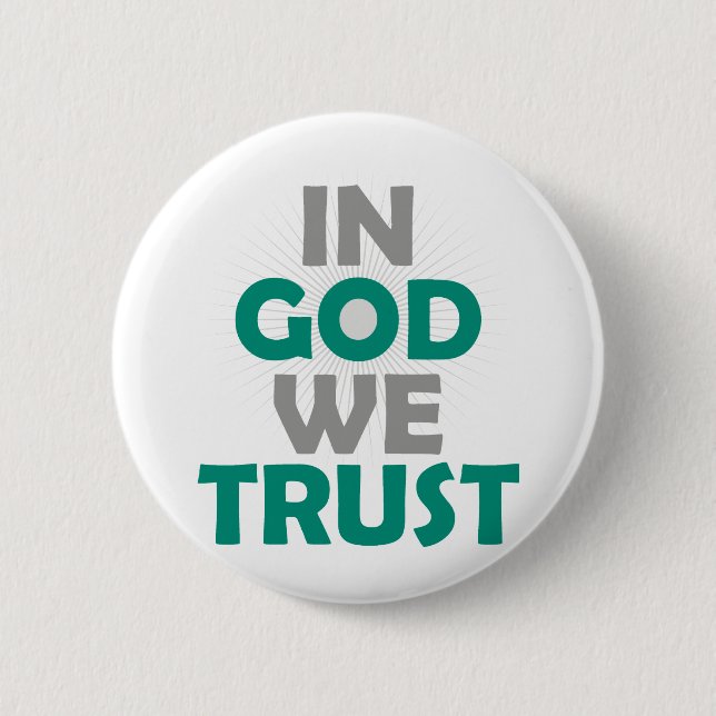 In God We Trust 6 Cm Round Badge (Front)