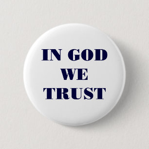 In God We Trust 6 Cm Round Badge