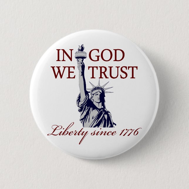 In God We Trust 6 Cm Round Badge (Front)