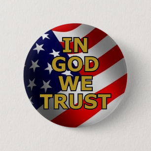 In God We Trust 6 Cm Round Badge