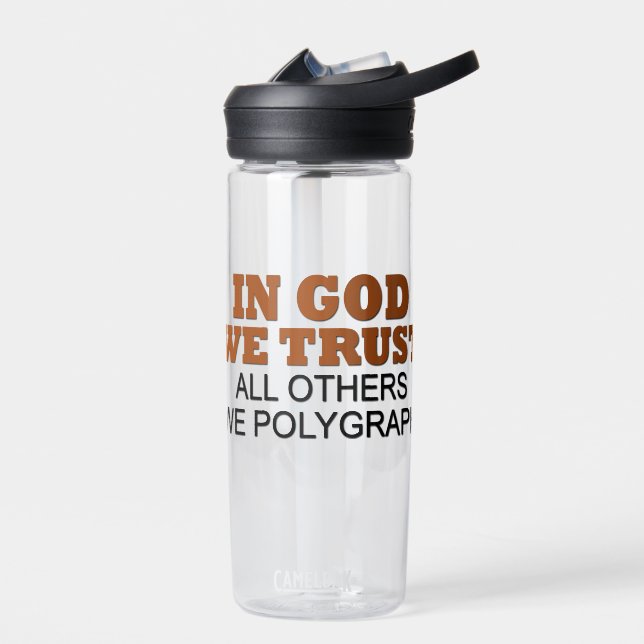 In God We Trust All Others We Polygraph Water Bott Bottle (Left)