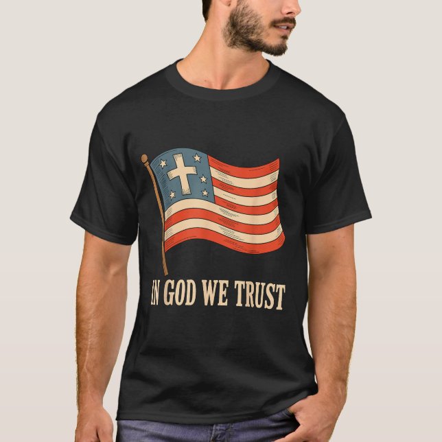 In God We Trust American Flag Cross Faith 4th Of J T-Shirt (Front)