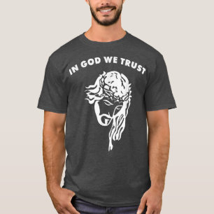In God We Trust Artistic Design Jesus Face For Chr T-Shirt