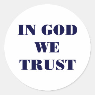 In God We Trust Classic Round Sticker